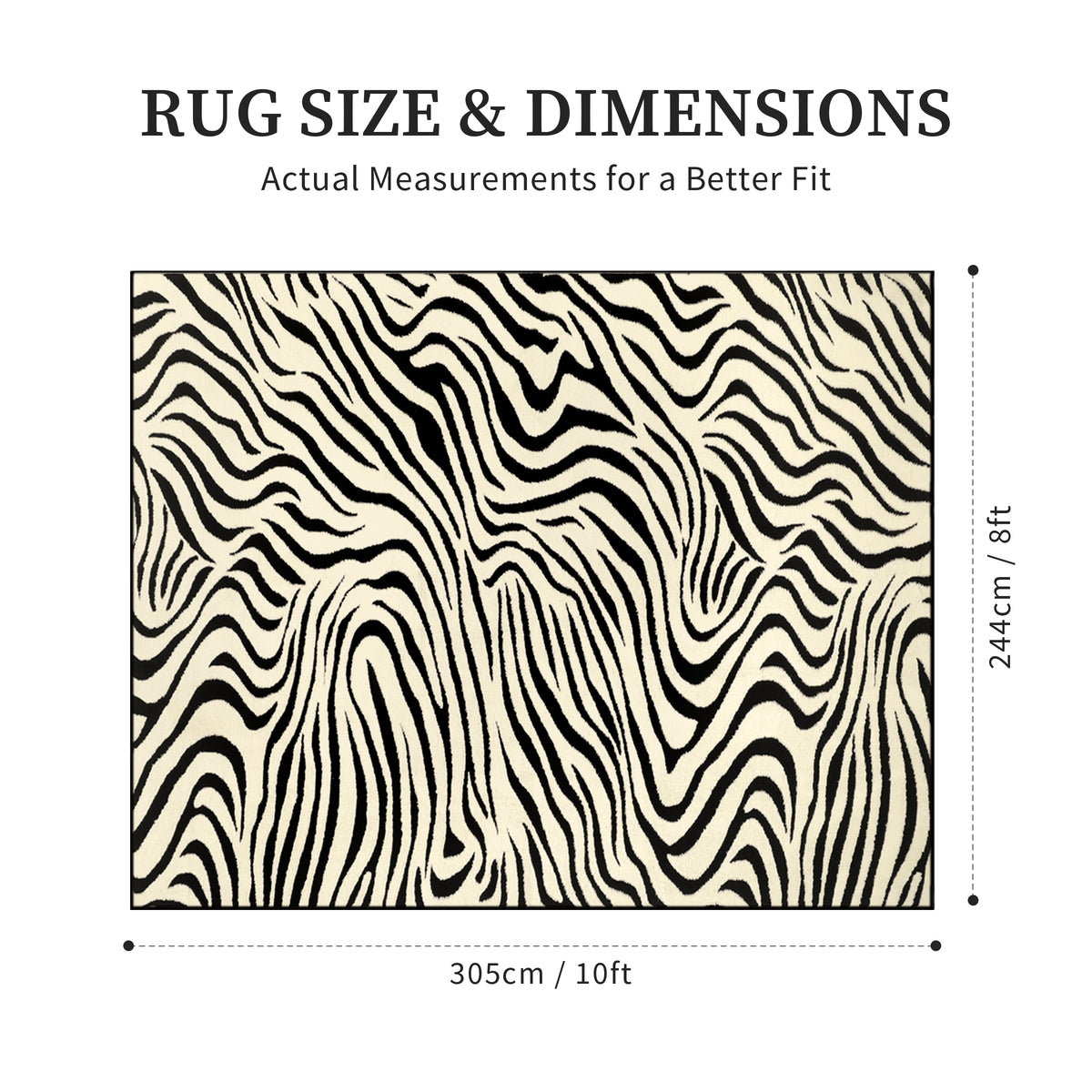 Rug size and dimensions chart showing a rectangular rug with a black and cream wavy zebra-like pattern, labeled 305 cm by 244 cm (10 ft by 8 ft) on a white background.